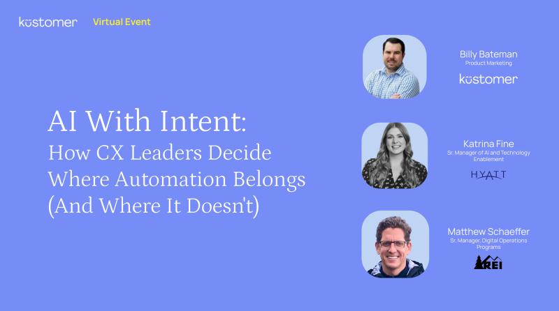 AI With Intent: How CX Leaders Decide Where Automation Belongs (And Where It Doesn't)