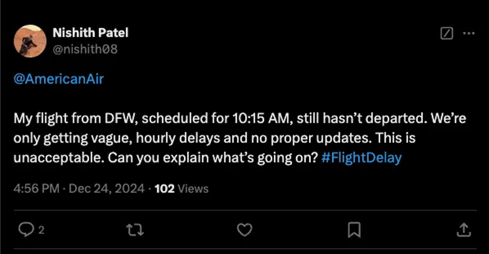 X post from user @nishith08 saying, "@AmericanAir my flight from DFW, scheduled for 10:15 AM, still hasn't departed. We're only getting vague, hourly delays and no proper updates. This is unacceptable. Can you explain what's going on? #FlightDelay"