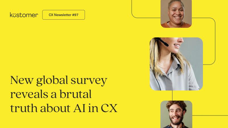 This global survey reveals a brutal truth about AI in CX