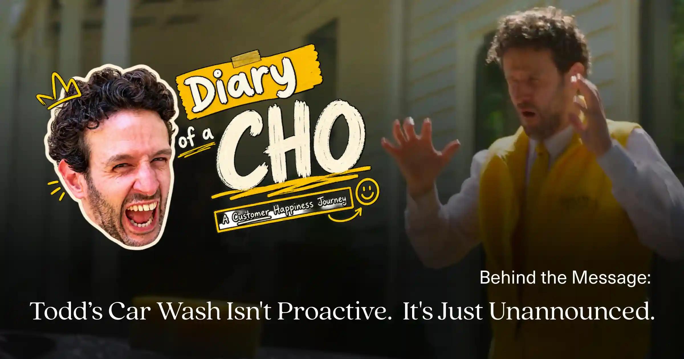 Behind the Message: Todd's Car Wash Isn't Proactive. It's Just Unannounced.