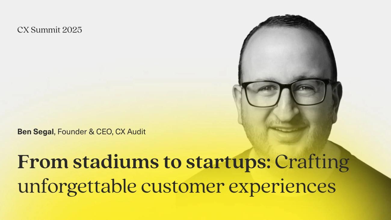 Stadiums to startups: Crafting the unforgettable customer experience
