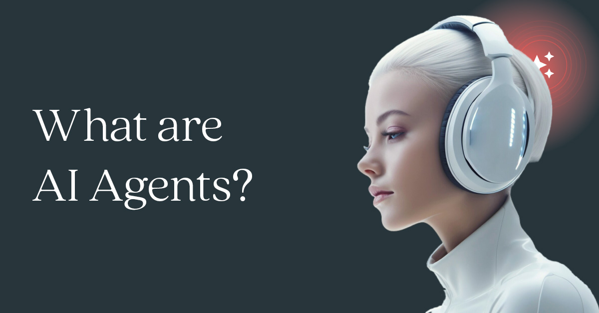 Image of a woman wearing headphones with the copy What are AI Agents?