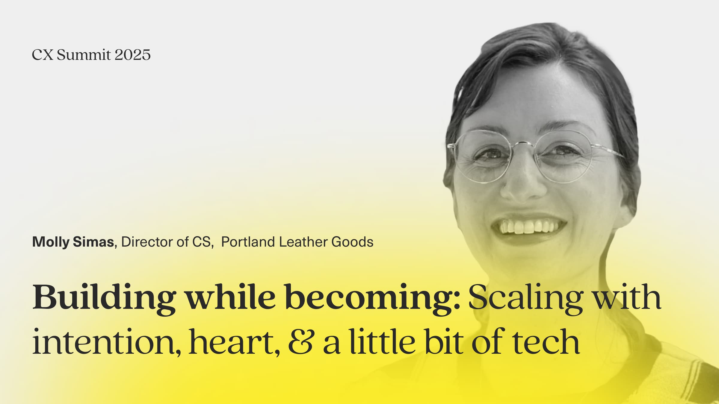 Image says Molly Simas director of customer service, Portland Leather Goods. Building while becoming: Scaling with intention, heart, and a little bit of tech with an image of Molly smiling