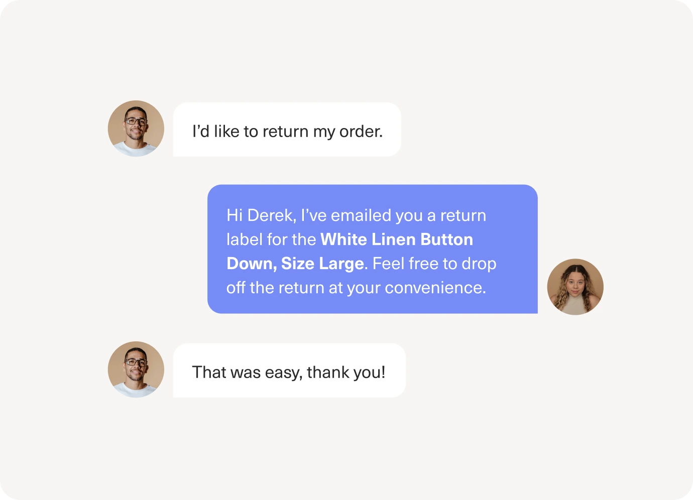 A chat conversation about a return: a man asks to return his order, a woman sends a return label for a White Linen Button Down, Size Large, and the man thanks her, saying it was easy.