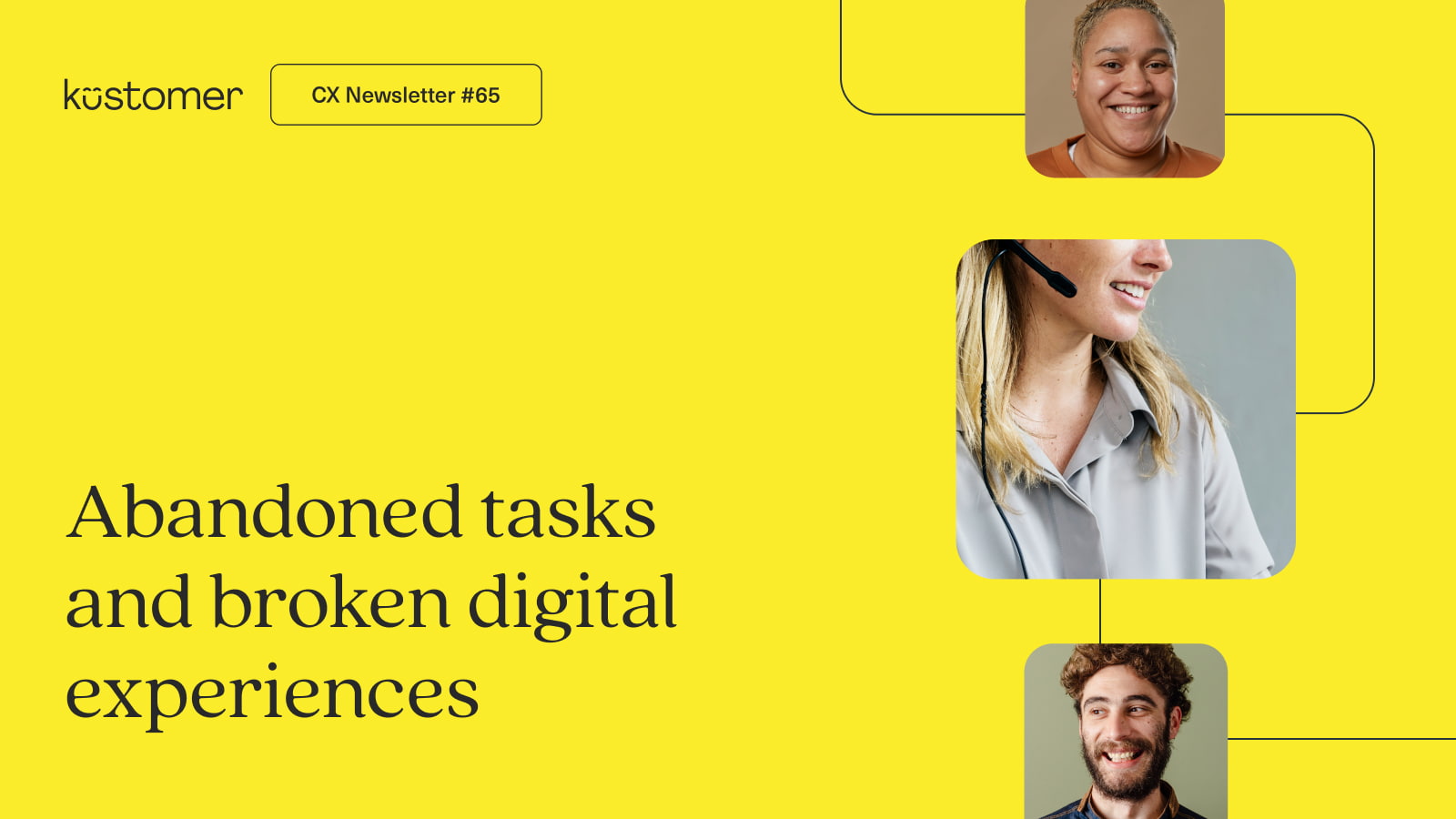 Abandoned tasks and broken digital experiences