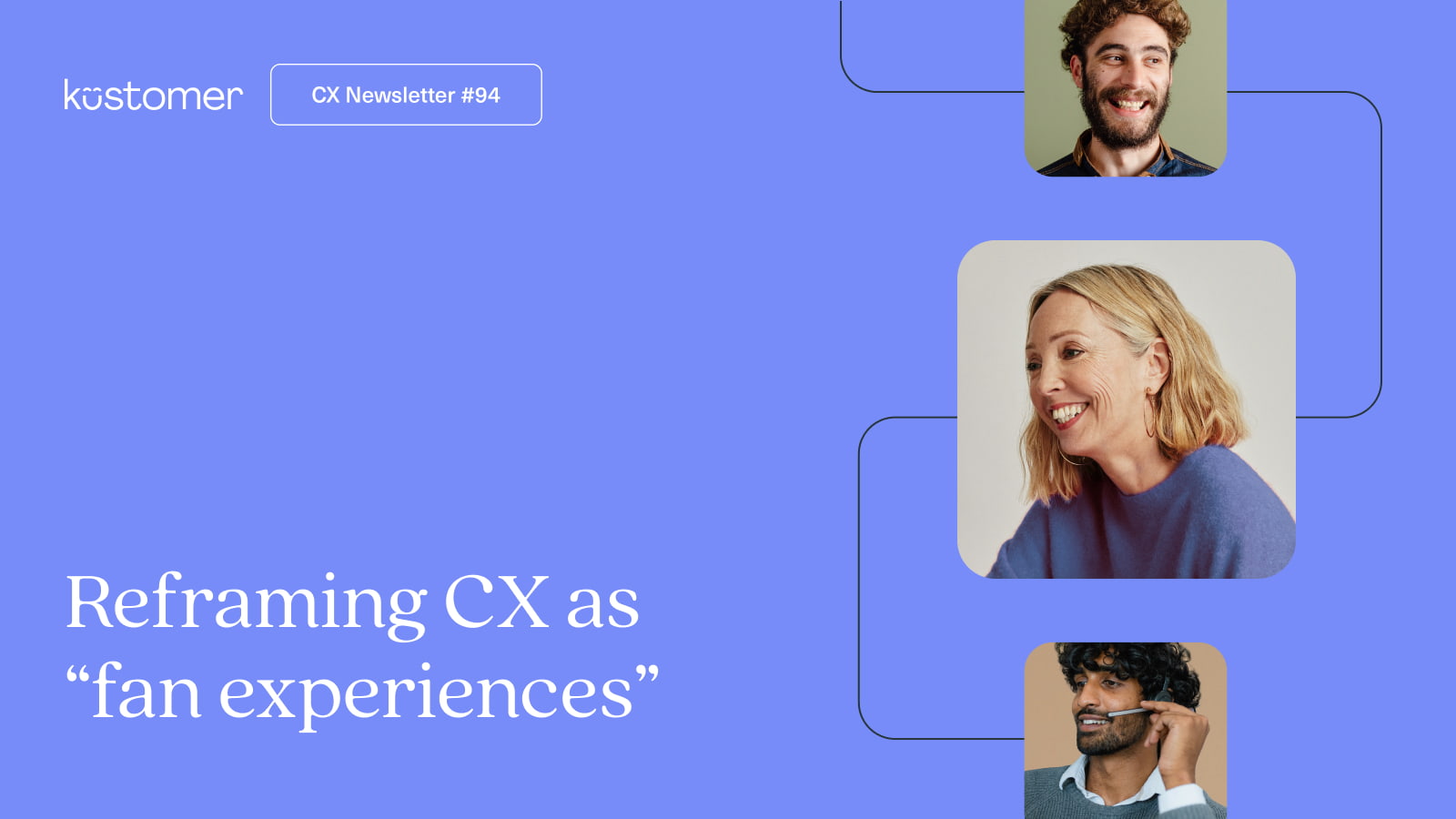 Reframing CX as “fan experiences”